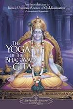 The Yoga of the Bhagavad Gita