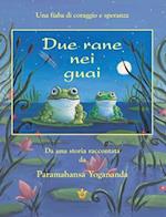 Due Rane Nei Guai (2 Frogs in Trouble - Ital)