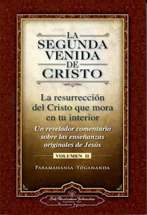 La Segunda Venida de Cristo, Volumen II