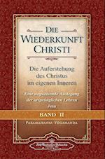 Die Wiederkunft Christi - Die Auferstehung des Christus im eigenen Inneren, Band 2