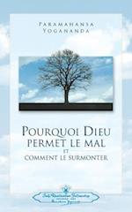 Pourquoi Dieu Permet Le Mal (Why God Permits Evil - French)