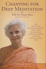 Chanting for Deep Meditation [With 2 CDs]