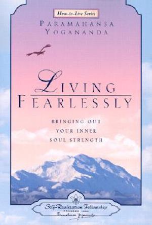 Living Fearlessly