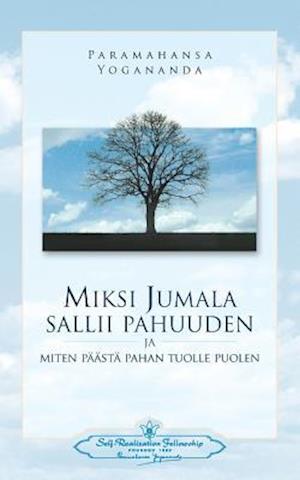 Miksi Jumala Sallii Pahuuden