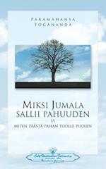 Miksi Jumala Sallii Pahuuden