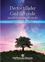 Why God Permits Evil and How to Rise Above It (Danish)