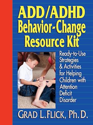 ADD / ADHD Behavior-Change Resource Kit