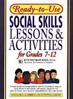 Ready–To–Use Social Skills Lessons & Activities For Grades 7–12