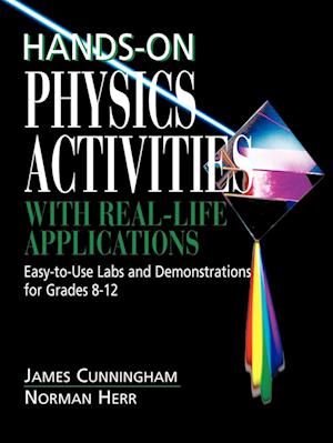 Hands-On Physics Activities with Real-Life Applications