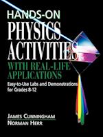 Hands-On Physics Activities with Real-Life Applications