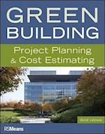Green Building – Project Planning and Cost Estimating 3e