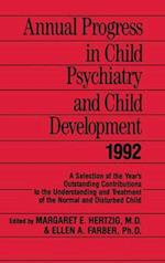 Annual Progress in Child Psychiatry and Child Development 1992