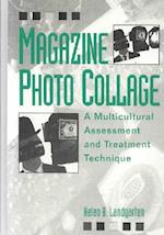 Magazine Photo Collage: A Multicultural Assessment And Treatment Technique