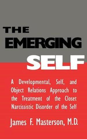 The Emerging Self: A Developmental,.Self, And Object Relatio