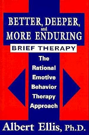 Better, Deeper And More Enduring Brief Therapy