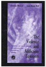 The Violence and Addiction Equation