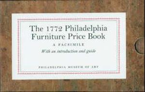 1772 Philadelphia Furniture Price Book, The