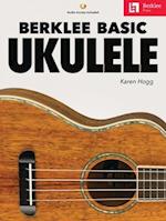 Berklee Basic Ukulele - Book with Online Audio by Karen Hogg