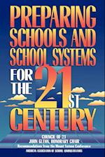 Preparing Schools and School Systems for the 21st Century