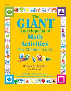 The Giant Encyclopedia of Math Activities for Children 3 to 6
