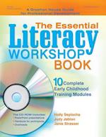 The Essential Literacy Workshop Book