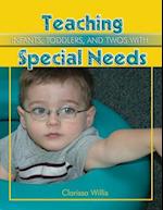 Teaching Infants, Toddlers, and Twos with Special Needs