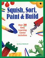 Squish, Sort, Paint, and Build