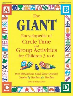 The Giant Encyclopedia of Circle Time and Group Activities