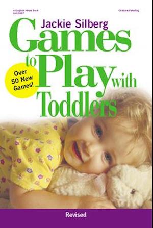 Games to Play with Toddlers, Revised