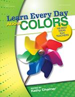 Learn Every Day About Colors