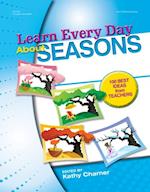 Learn Every Day About Seasons