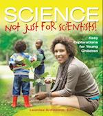 Science-Not Just for Scientists!