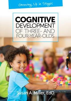 Cognitive Development of Three and Four-Year-Olds