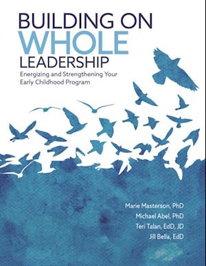 Building on Whole Leadership