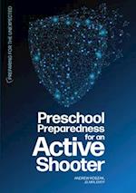 Preschool Preparedness for an Active Shooter