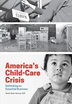 America's Child-Care Crisis