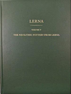 The Neolithic Pottery from Lerna