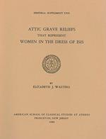 Attic Grave Reliefs That Represent Women in the Dress of Isis