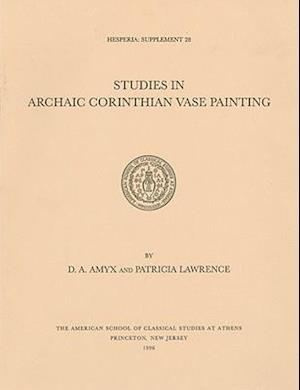 Amyx, D: Studies in Archaic Corinthian Vase Painting