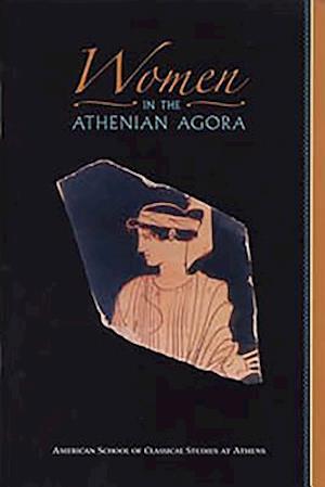 Women in the Athenian Agora