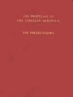 The Propylaia to the Athenian Akropolis