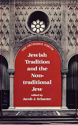 Jewish Tradition and the Non-Traditional Jew