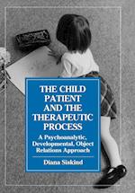 The Child Patient and the Therapeutic Process