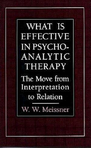 What Is Effective in Psychoanalytic Therapy