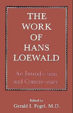 The Work of Hans Loewald