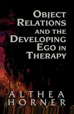 Object Relations and the Developing Ego in Therapy