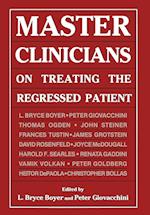 Master Clinicians on Treating (Master Clinicians on Treating the Regressed Patient)