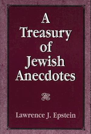 A Treasury of Jewish Anecdotes