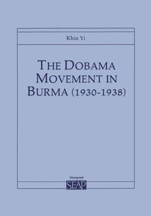 The Dobama Movement in Burma (1930-1938)