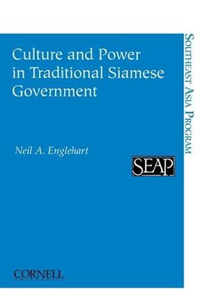 Culture and Power in Traditional Siamese Government